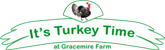 It's Turkey Time, Gracemire Farm, Salwick, Preston, Lancashire.
